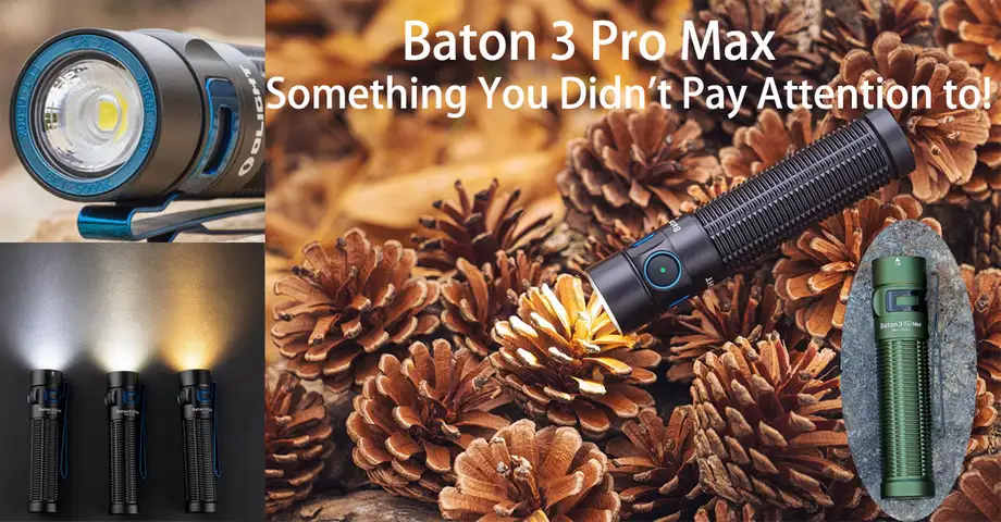 Baton 3 Pro Max Rechargeable Torch, Something You Didn't Pay Attention to!